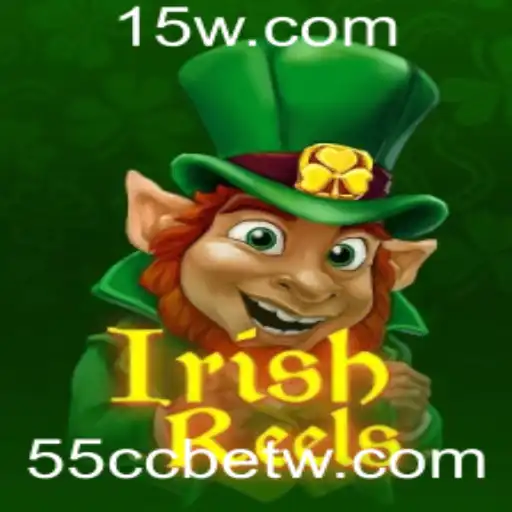 Tudo o Que Você Precisa Saber Sobre IrishReels: Um Mundo de Diversão com 55ccbet