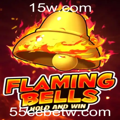 Descubra o Empolgante Jogo Flaming Bells com a Chave 55ccbet